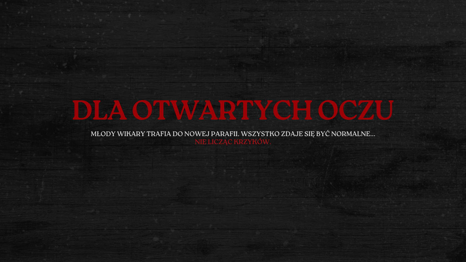 Dla otwartych oczu