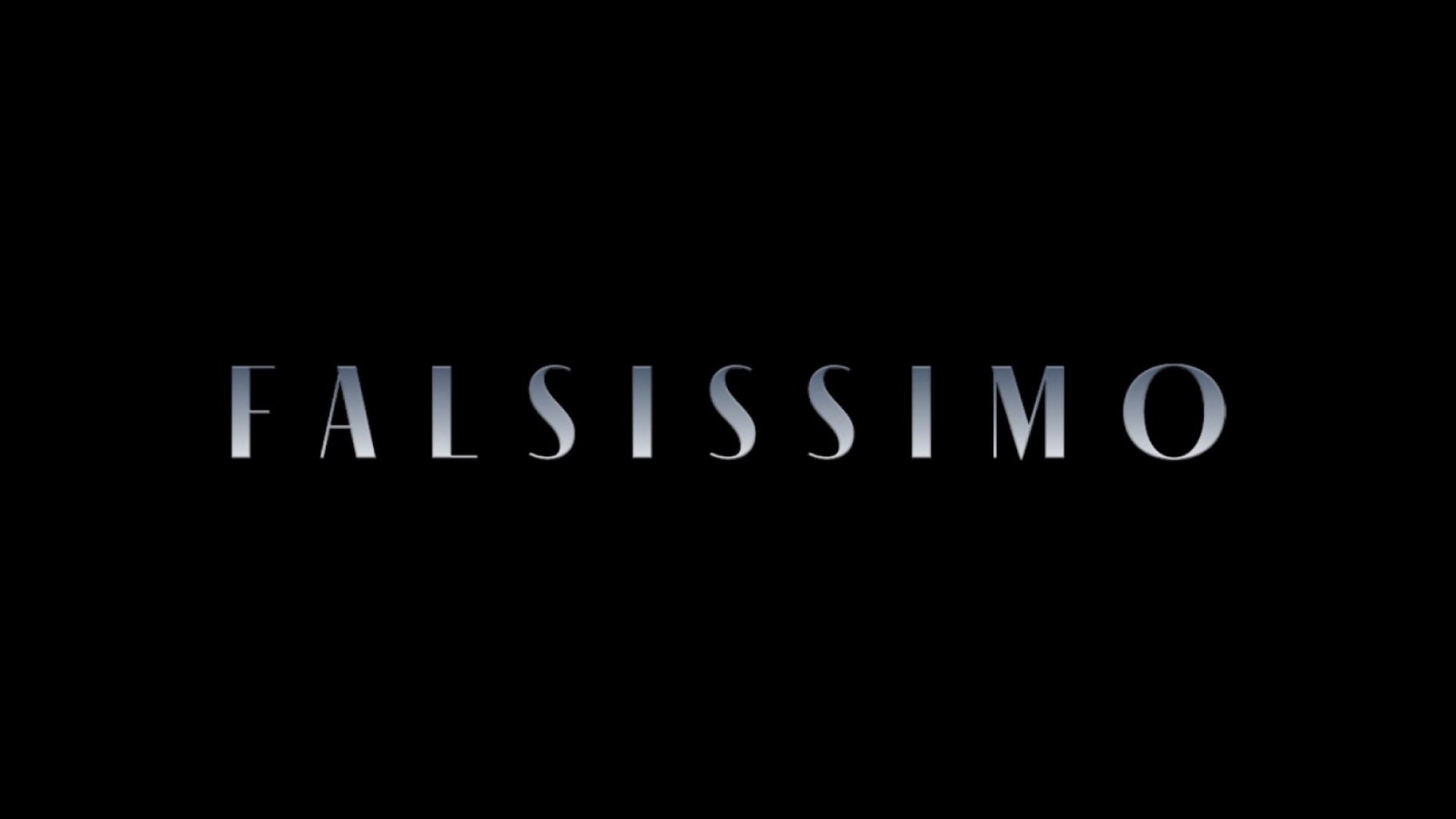 FALSISSIMO