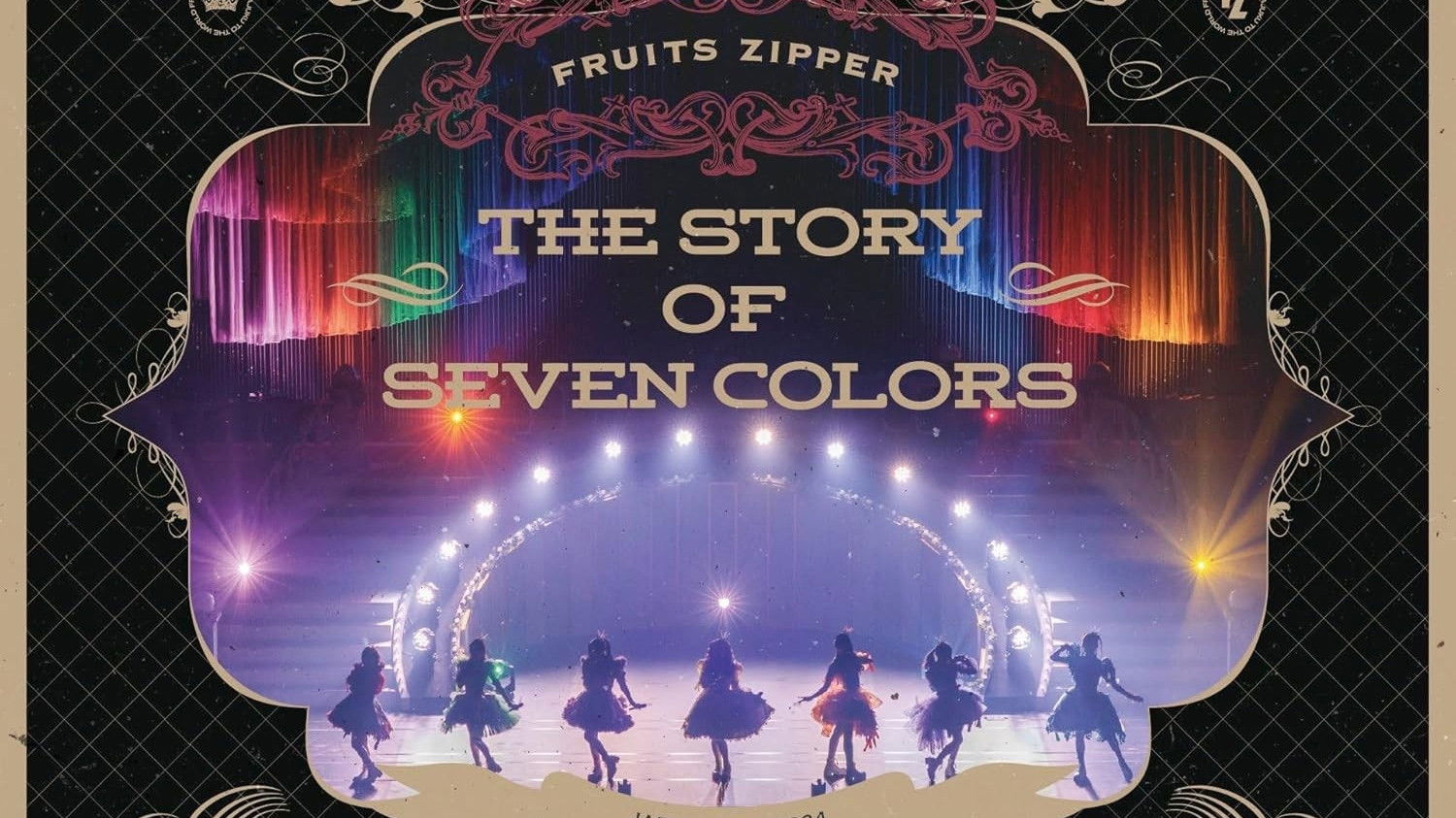 2nd LIVE FILM FRUITS ZIPPER JAPAN TOUR 2024 - AUTUMN THE STORY OF SEVEN COLORS