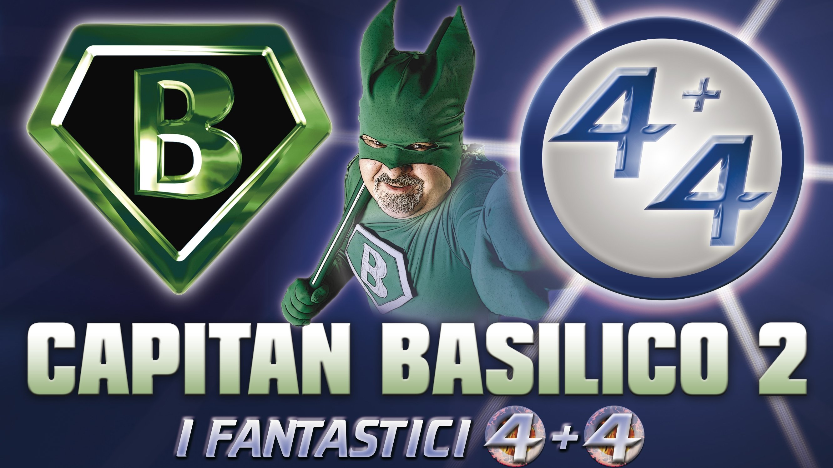 Capitan Basilico 2: I Fantastici 4+4