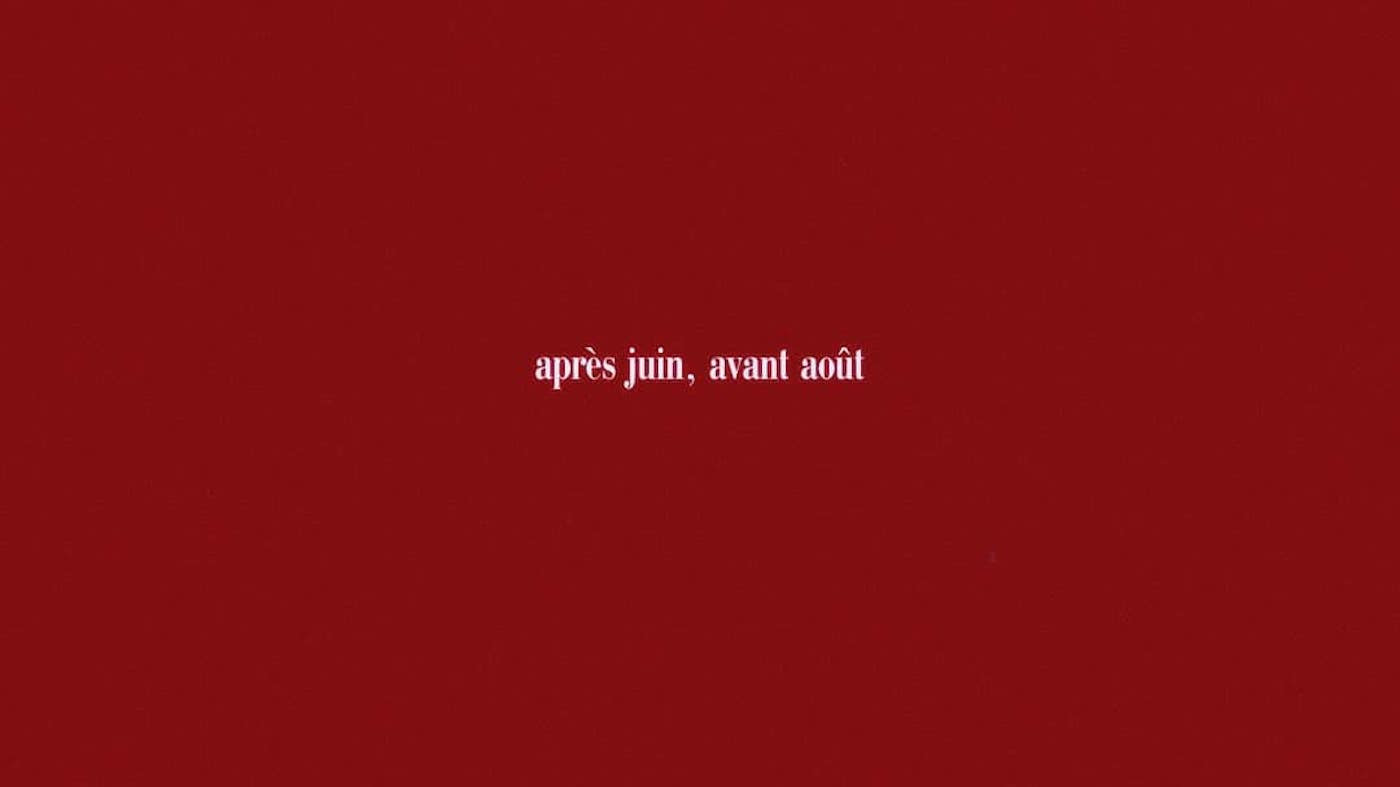 Après juin, avant août