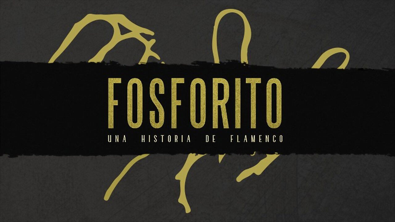 Fosforito: una historia de flamenco