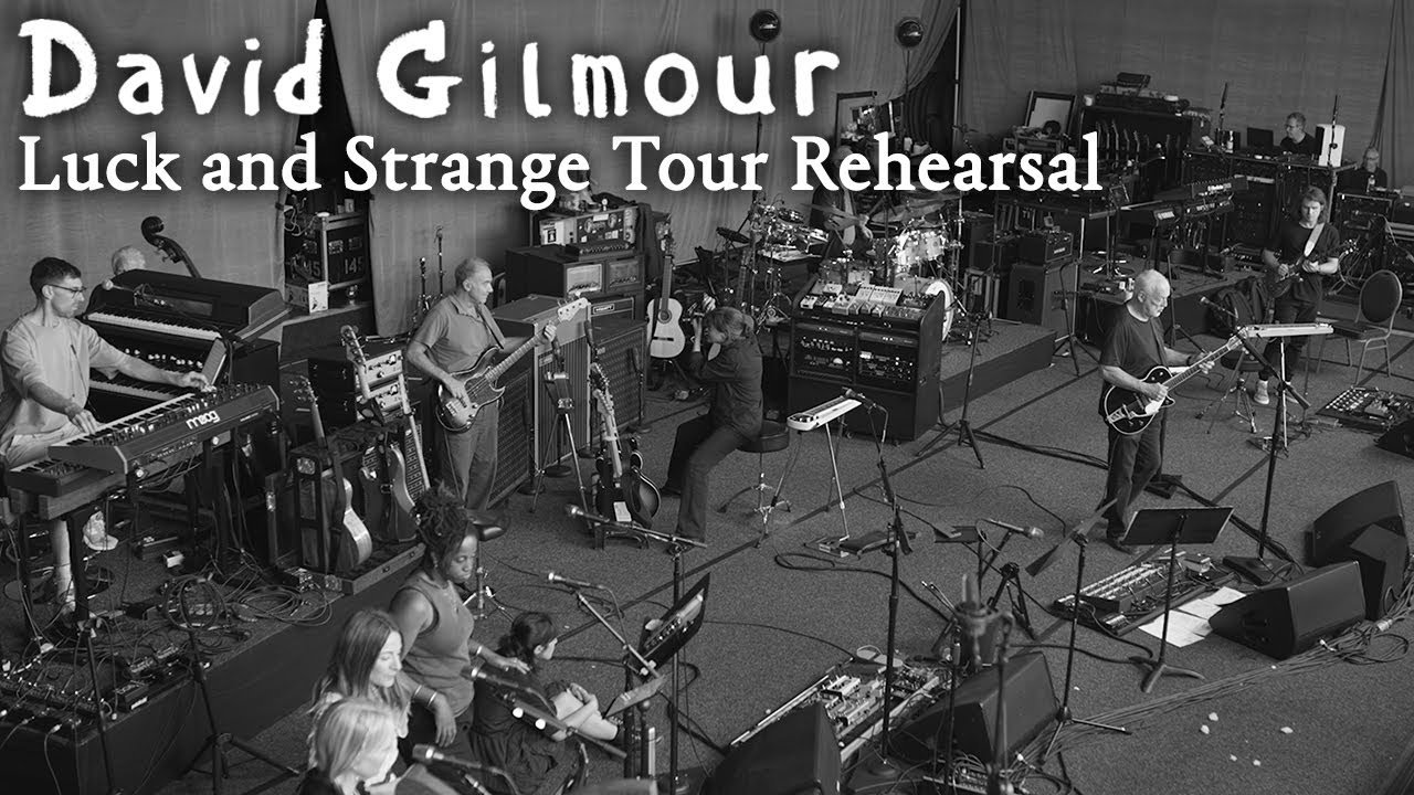 David Gilmour - Luck and Strange Tour Rehearsal