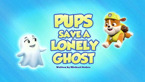 Pups Save a Lonely Ghost