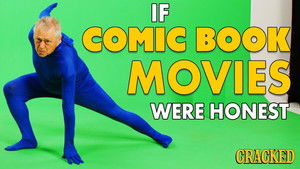If Comic Book Movies Were Honest