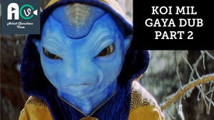 KOI MIL GAYA DUB PART 2