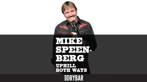 Mike Speenberg: Uphill Both Ways