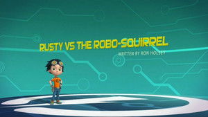 Rusty vs. the Robo-Squirrel