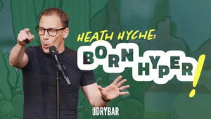 Heath Hyche: Born Hyper!