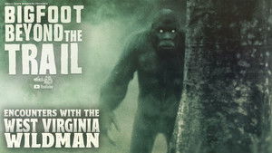 Encounters with the West Virginia Wildman
