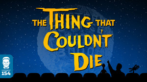 The Thing That Couldn't Die