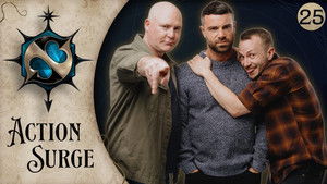 Action Surge Episode 25
