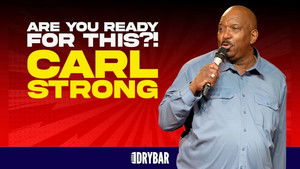 Carl Strong: Are You Ready for This?!