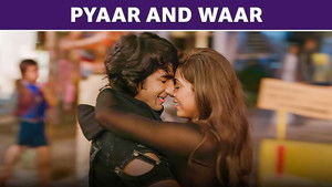 Pyaar And Waar