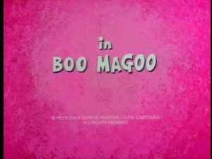 Boo, Magoo!