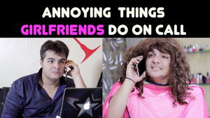 Annoying Things GIRLFRIENDS Do on Call