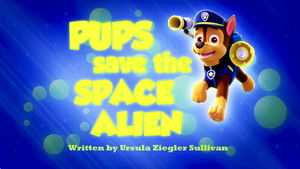Pups Save the Space Alien