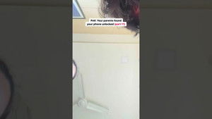PoV: your parents found your phone unlocked part 11
