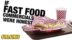 If Fast Food Commercials Were Honest  (McDonald's, Burger King, Wendy's, Taco Bell)