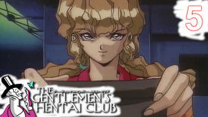 The Gentlemen’s Hentai Club Episode 5