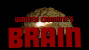 Walter Cronkite's Brain