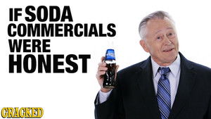 If Soda Commercials Were Honest (Coca-cola, Pepsi, Dr. Pepper Parody)