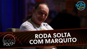 Roda solta com Marquito