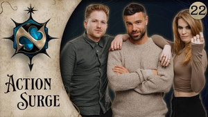 Action Surge Episode 22