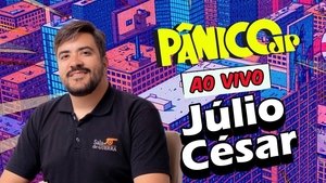 JÚLIO CÉSAR | PÂNICO - 02/09/2025