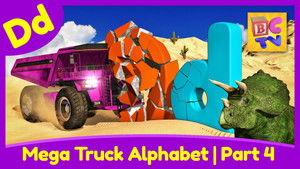 Mega Truck Alphabet Part 4 - Learn About the Letter D