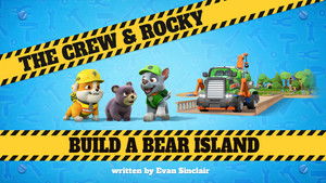 The Crew & Rocky Build a Bear Island