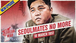 The Korean War 039 - Kim Gets ROKrolled - March 18, 1951