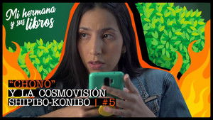 "Chono" y la cosmovisión Shipibo-konibo