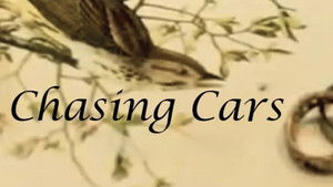 Chasing Cars (STORY ONE)