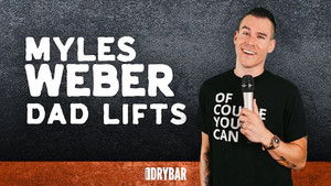 Myles Weber: Dad Lifts