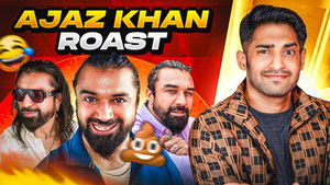THE AJAZ KHAN ROAST!