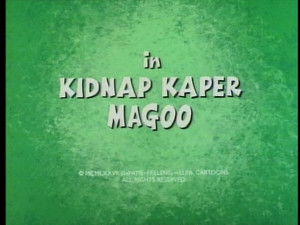 Kidnap Caper Magoo