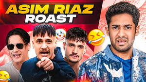 THE ASIM RIAZ ROAST! (EGO & ARROGANCE?)