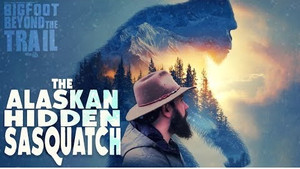 The Alaskan Hidden Sasquatch