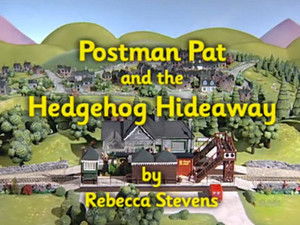 Postman Pat and the Hedgehog Hideaway