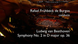 Symphony No. 2 in D major, op. 36 (1801-1802)