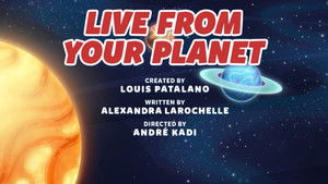 Live From Your Planet