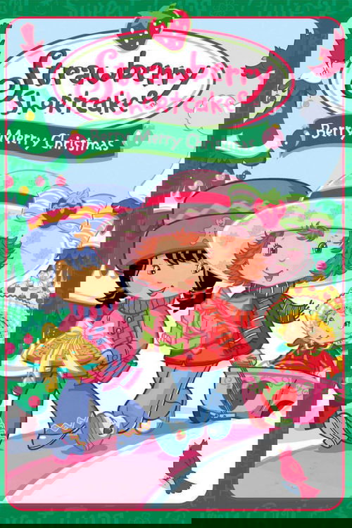 Strawberry Shortcake: Berry, Merry Christmas