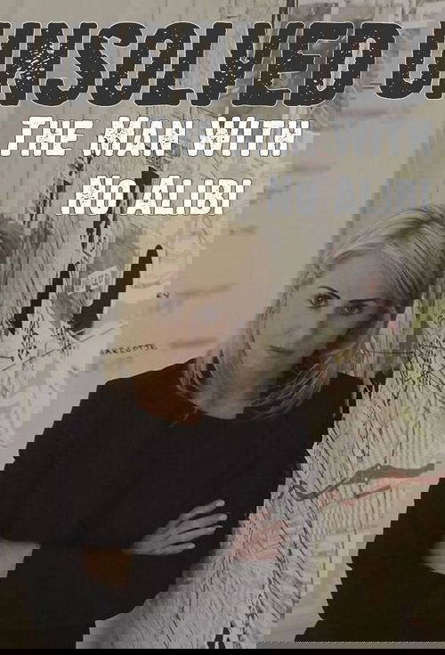 Unsolved: The Man With No Alibi