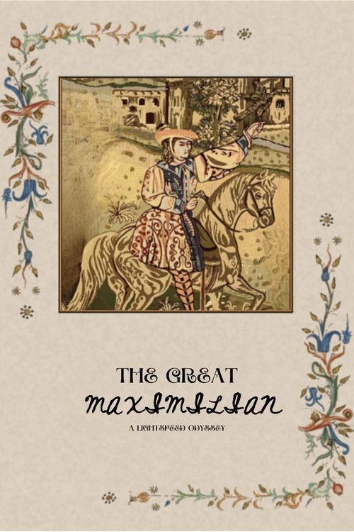 The Great Maximilian