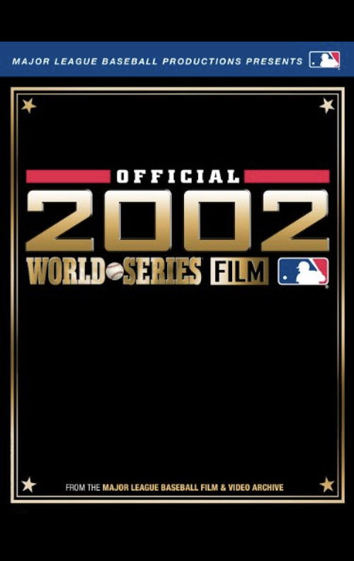 2002 Anaheim Angels: The Official World Series Film