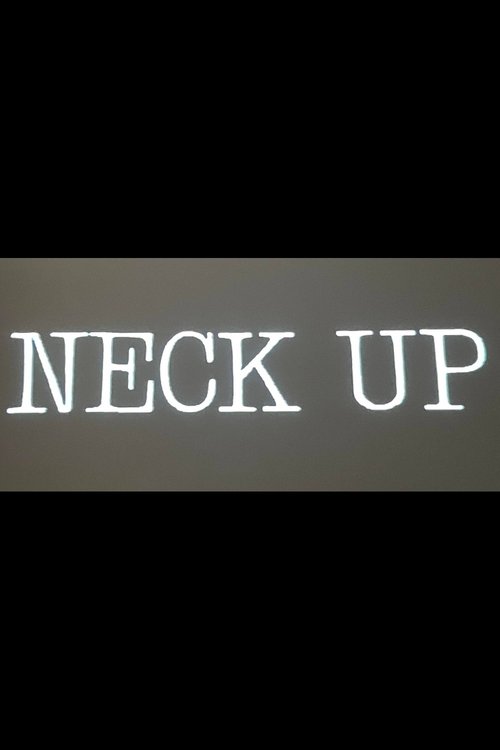 Neck Up