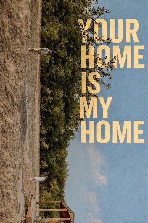 Your Home Is My Home