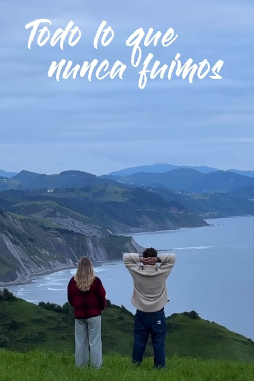 All That We Never Were