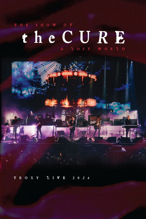 The Cure - The Show Of A Lost World (Troxy Live 2024)